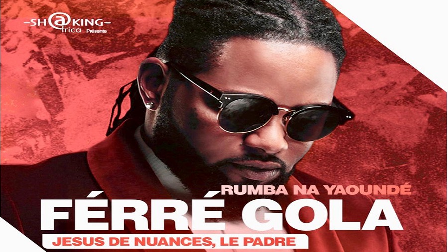Concert : Ferre Gola débarque Cameroun en août prochain